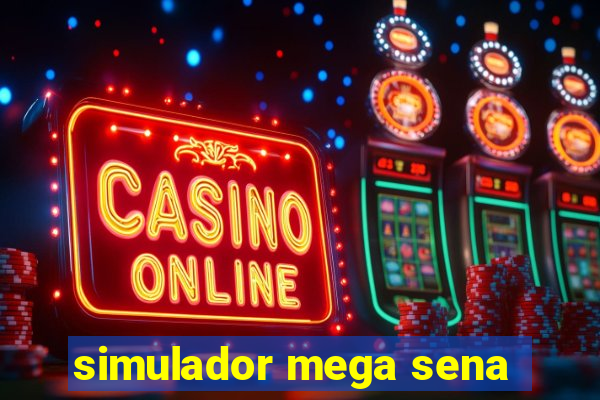 simulador mega sena